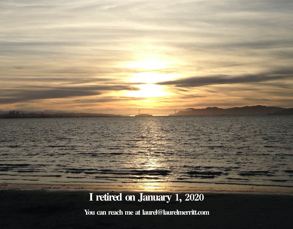 Laurel is retired Jan 1st, 2020